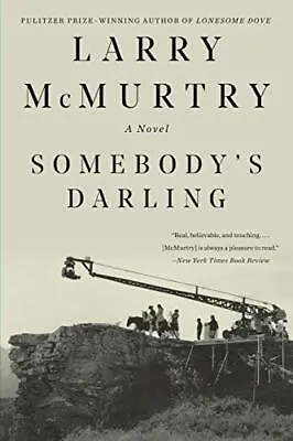 Somebody`s Darling – A Novel Mcmurtry Larry • £6.99