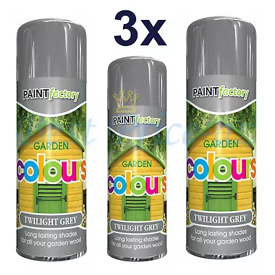 3x Twilight Grey Spray Garden Shades Paint For All Garden Colours Wood 400ml • £13.95