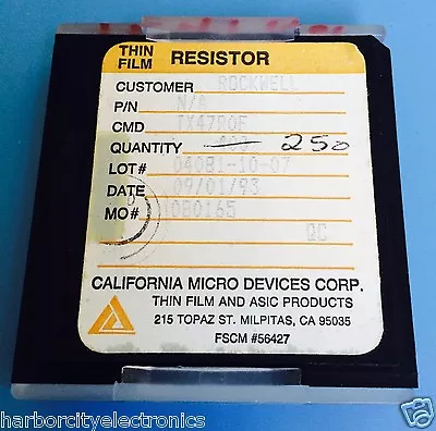 TX47R0F  CALIFORNIA MICRO DEVICES RESISTOR THIN FILM ROCKWELL 250/units • $500