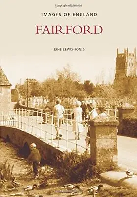 Fairford: Images Of England Lewis-Jones • £6.99