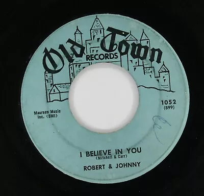 ROBERT & JOHNNY R&B 45rpm I Believe In You B/w Marry Me HEAR • $12