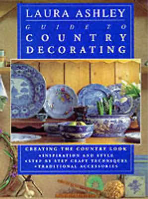 Laura Ashley Guide To Country Decorating Egerton Lucinda Used; Good Book • £3.52