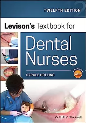 Levison's Textbook For Dental Nurses Hollins 9781119401346 Free Shipp PB^+ • £39.55