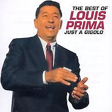 The Best Of Louis Prima : Just A Gigolo By Louis Prima | CD | Condition Good • £2.94