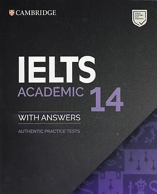 Cambridge English IELTS 14 ACADEMIC Practice Tests With Answers 2019 @NEW@ • £22.95