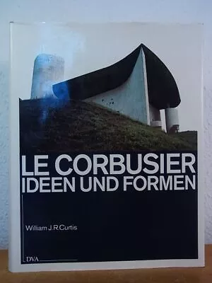 Le Corbusier. Ideen Und Formen Curtis William J. R.: • £32.59