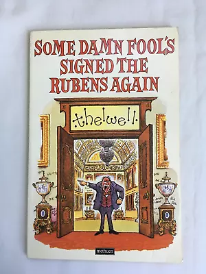 £5.88 • Buy Norman Thelwell Some Damn Fool's Signed The Rubens Again Paperback Book Cartoon