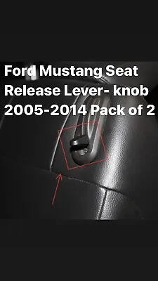 Ford Mustang Seat Release Lever- Knob 2005-2014 Part# 5R3Z-6362762-AAC (2 Pack) • $10.44