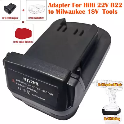 Battery Adapter For Hilti 22V B22 Battery Convert To For Milwaukee 18V Tools New • $24.58