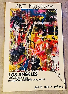 MR BRAINWASH LA ART MUSEUM SHOW Art Is Not A Crime 24”x36” PRINT 298/500 RARE! • $295