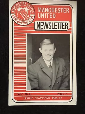 Manchester United (London) Supporters Club Newsletter (Vol 1 Number 6)  • £3
