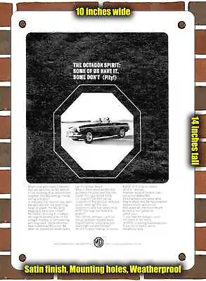 METAL SIGN - 1965 MG MGB The Octagon Spirit Some Of Us Have It Some Don't Pity • $24.61