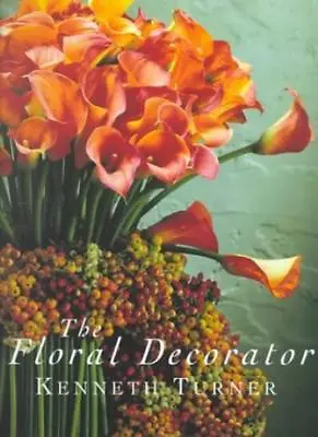 Floral Decorator-Kenneth Turner 9781841881058 • £9.74