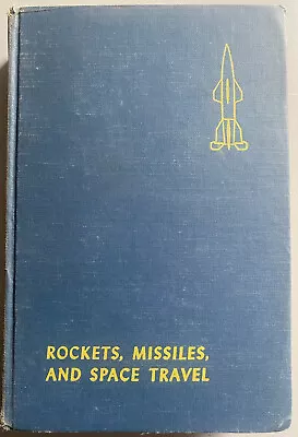 Willy Ley Rockets. Missiles And Space Travel Viking Book. • $9.56