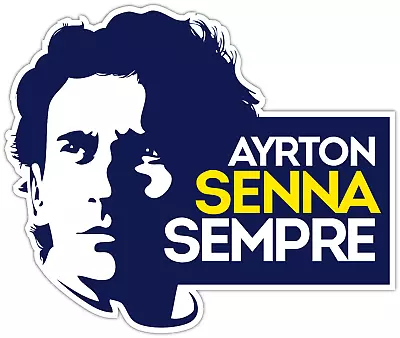 Ayrton Senna Sempre Forever F1 Racing Legend Formula One Vinyl Sticker Decal • $8.99