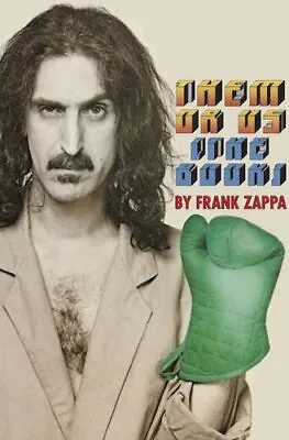 $75 • Buy Them Or Us By Frank Zappa