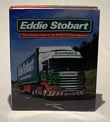 Eddie Stobart: The Ultimate Guide To The British Trucking Legends-Martin Roach • £9.99