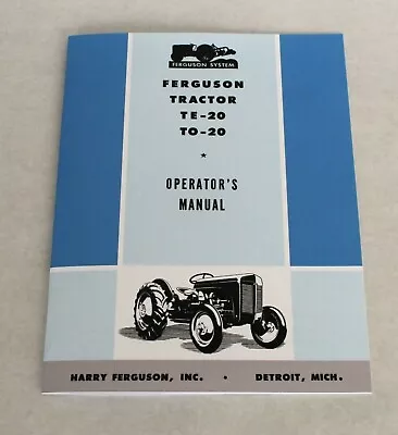 Ferguson TE-20 Operators / Owners Manual 1946 1947 1948 Massey Ferguson TO-20 • $16.95