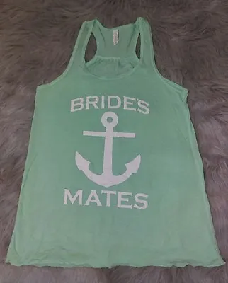  BRIDES MAID Shirt Anchor Tank Top  Womens Medium Wedding Bridal   Bride Mates   • $8.80