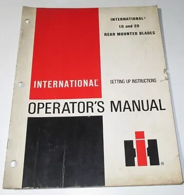 IH International 10 & 20 Rear Mounted Blade Operators Owners Manual ORIGINAL! • $8.24