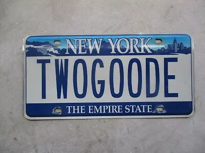 New York Vanity License Plate #  TWO GOODE • $20