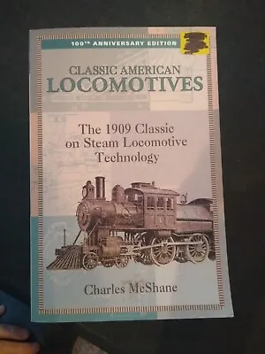 Book Train Railroad History 100TH ANNIVERSARY EDITION CLASSIC AMERICAN LOCOMOTIV • $20.55