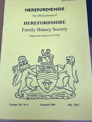 HEREFORDIENSIS Herefordshire Family History Society Journal July 2014 FREEPOST • £7.99