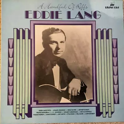 Eddie Lang - A Handful Of Riffs (Vinyl) • £14