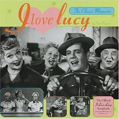 I Love Lucy: The Classic Moments By Watson Tom; Watson Thomas • $6.40