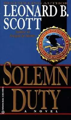 Solemn Duty - Mass Market Paperback By Scott Leonard B. - GOOD • $4.57