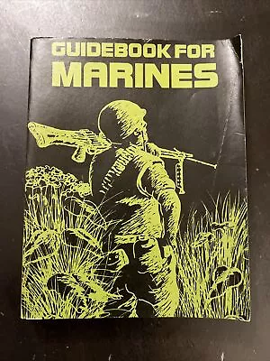 1984 Guidebook For Marines- HistoryTraining Combat Tactics First Aid Survival • $18