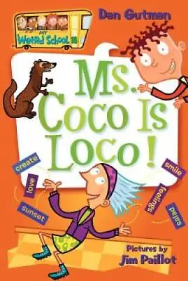My Weird School 16: Ms Coco Is Loco - Paperback By Gutman Dan - GOOD • $3.76