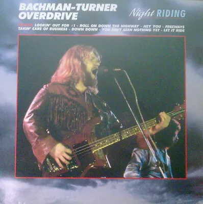 Bachman-Turner Overdrive - Night Riding (LP Comp) • £16.99