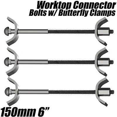 KITCHEN WORKTOP CONNECTOR BOLTS 150mm 6  JOINT BUTTERFLY CLAMP FIXING EASIBOLT • £8.55