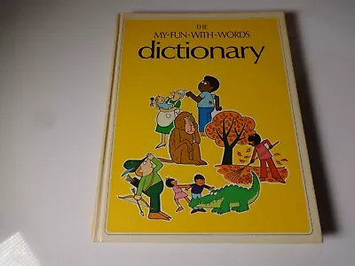 The My Fun With Words Dictionary Book One A-K 1974 Hardcover • $2.24