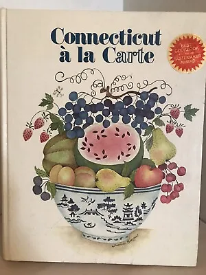 Vintage 1982 Ed 3rd Printing CONNECTICUT A La CARTE Cookbook Hardcover • $24.95