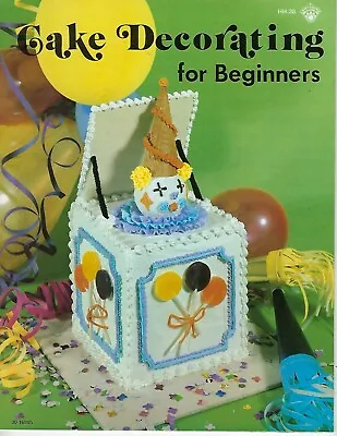 Cake Decorating For Beginners Vintage 1970's Craft Instruction Book • $11.99