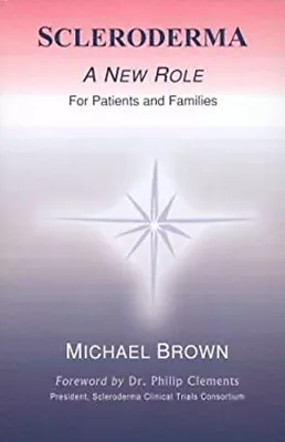 Scleroderma : A New Role For Patients And Families Paperback Mich • $4.50