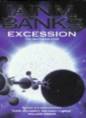 Excession-Iain M. Banks 9781857233940 • £5.05