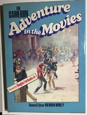 ADVENTURE IN THE MOVIES By Ian Cameron (1974) Crescent Illustrated HC • $13.99