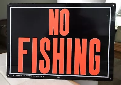 Vintage Hy-Ko Alumimum Metal Posted “No Fishing”  Sign NOS 14” X 10” • $25