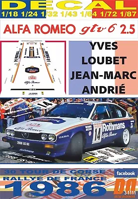 DECAL ALFA ROMEO ALFETTA GTV6 Y.LOUBET TOUR DE CORSE 1986 3rd (09) • $66