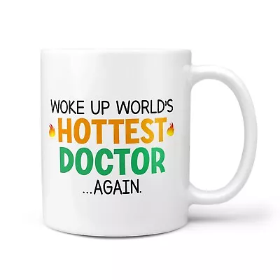 £9.95 • Buy Funny 'HOTTEST DOCTOR' Gift Mug - Thank You Present For Doctors, NHS Worker, Cup