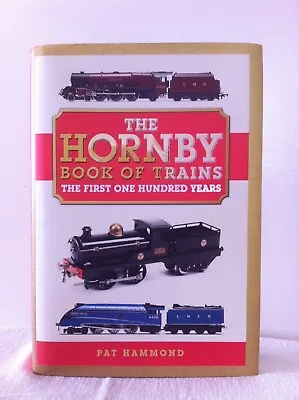 The Hornby Book Of Trains The First One Hundred Years New • £40