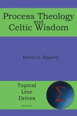 Process Theology And Celtic Wisdom • $8.54