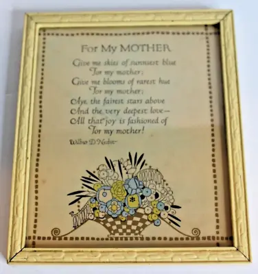 Vintage Deco Framed Motto/Poem - For My Mother - Wilbur D. Nesbit - 6.5 X5.5  • $14.99