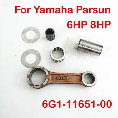 Connecting Rod Kit 6G1-11651-00 For Yamaha Parsun Outboard 6HP 8HP 2T 6G1 Series • $35.99