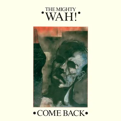 The Mighty Wah!* - Come Back (12  Single) • £13.49