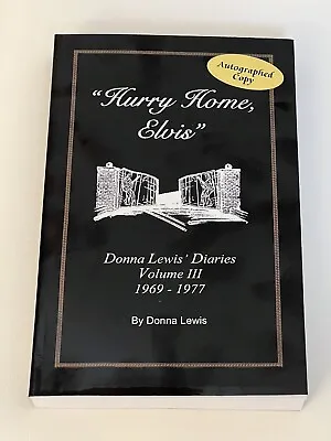 Rare Hurry Home Elvis Volume 3 Book / Donna Lewis / Autograph Copy / Graceland • $45