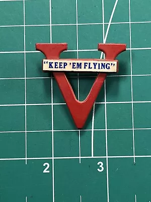 WWII Keep Em Flying V For Victory Sweetheart Homefront Pin • $29.99